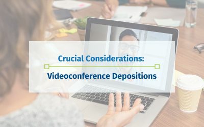 Six Crucial Considerations for Your Videoconference Deposition