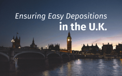 Ensuring Easy Depositions in the U.K.