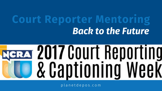 Court Reporter Mentoring – Back to the Future