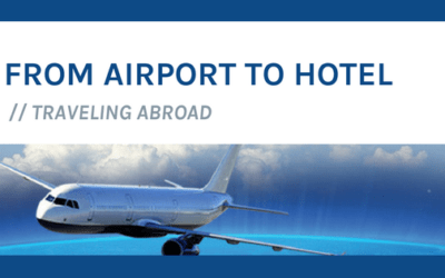 From Airport to Hotel: Traveling Abroad