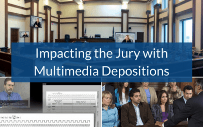 Impacting the Jury with Multimedia Depositions