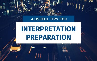 4 Useful Tips for Interpretation Preparation