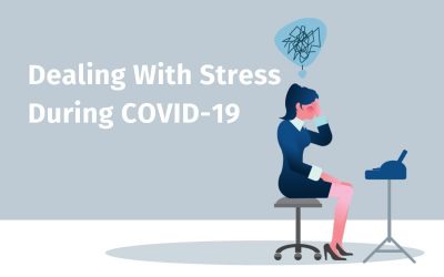 Dealing With Stress During COVID-19